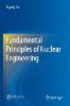 Fundamental Principles of Nuclear Engineering 1st ed. 2022 P 23