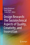 Design Research:The Sociotechnical Aspects of Quality, Creativity, and Innovation '24