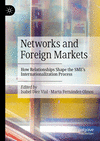 Networks and Foreign Markets:How Relationships Shape the SME's Internationalization Process '23