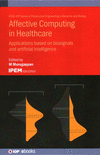 Affective Computing in Healthcare: Applications based on biosignals and artificial intelligence H 450 p. 23