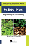 Medicinal Plants:Bioprospecting and Pharmacognosy (Innovations in Horticultural Science) '22