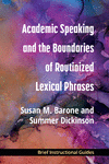 Academic Speaking and the Boundaries of Routinized Lexical Phrases P 60 p. 23