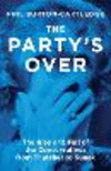 Falling Down: The Conservative Party and the Decline of Tory Britain P 304 p.