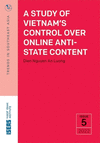 A Study of Vietnam's Control Over Online Anti-State Content(Trends in Southeast Asia) P 27 p. 22