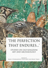 'the Perfection That Endures...': Studies in Old Kingdom Art and Archaeology H 375 p. 18