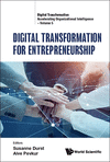 Digital Transformation for Entrepreneurship (Digital Transformation: Accelerating Organizational Intelligence) '23