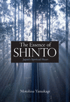 The Essence of Shinto: Japan's Spiritual Heart H 229 p. 12