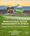 Agricultural Water Management in Africa:Lessons Learned and Future Directions '24