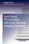 Event-Based PID Controllers with Fixed Threshold Sampling Strategies 2024th ed.(Springer Theses) H 24