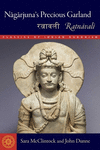 Nagarjuna's Precious Garland: Ratnavali(Classics of Indian Buddhism) H 358 p.