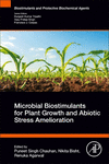 Microbial Biostimulants for Plant Growth and Abiotic Stress Amelioration (Biostimulants and Protective Biochemical Agents) '24