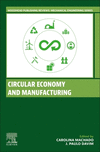 Circular Economy and Manufacturing(Woodhead Publishing Reviews: Mechanical Engineering Series) P 300 p. 24