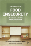 The Politics of Food Insecurity in Canada and the United Kingdom H 208 p. 25