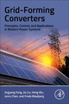 Grid-Forming Converters:Principles, Control, and Applications in Modern Power Systems '24