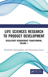 Life Sciences Research to Product Development: Regulatory Requirement Transforming, Volume 1<Vol. 1> H 244 p. 24