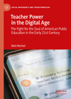 Teacher Power in the Digital Age (Social Movements and Transformation)