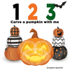 1 2 3 Carve a Pumpkin with me: A silly counting book (123 With Me)(123 with Me 5) P 26 p.