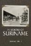 A History of Suriname H 480 p. 22