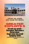 Greater Exploits - 5 - Exploit nel Regno dell'Islam per Cristo Sei nato per questo: Exploit nel Regno dell'Islam per Cristo Sei