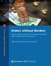Orders Without Borders: Direct Enforcement of Foreign Restraint and Confiscation Decisions P 176 p. 22
