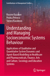 Understanding and Managing Socioeconomic Systems Behaviour (Contributions to Management Science)