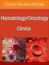 Cancer Precursor Conditions and their Detection, An Issue of Hematology/Oncology Clinics of North America '24