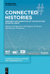 Connected Histories: Memories and Narratives of the Holocaust in Digital Space(Studies in Digital History and Hermeneutics 8) H
