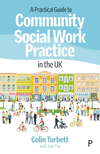 A Practical Guide to Community Social Work Practic e in the UK P 192 p. 24