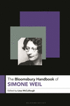 The Bloomsbury Handbook of Simone Weil(Bloomsbury Handbooks) H 464 p. 24