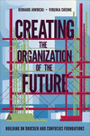 Creating the Organization of the Future:Building on Drucker and Confucius Foundations '23