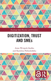 Digitization, Trust and SMEs(Routledge Open Business and Economics) H 232 p. 24