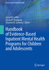 Handbook of Evidence-Based Inpatient Mental Health Programs for Children and Adolescents 2025th ed.(Issues in Clinical Child Psy