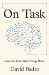 On Task:How Our Brain Gets Things Done '20