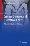 Crohn's Disease and Ulcerative Colitis:A Complete Guide for Patients '23