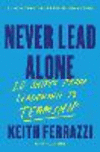 Never Lead Alone: 10 Shifts from Leadership to Teamship H 320 p. 24