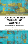 English Law, the Legal Profession, and Colonialism(Routledge Studies in Comparative Legal History) H 280 p. 23