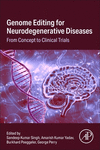 Genome Editing for Neurodegenerative Diseases:From Concept to Clinical Trials '24