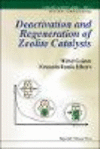 Deactivation and Regeneration of Zeolite Catalysts:  (Catalytic Science Series, Vol. 9) '11
