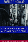 Alleys of Darkness, and Alleys of Peril (Esprios Classics) P 42 p. 20