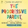 The Progressive Parent Unabridged ed. 24