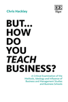 But… How do you Teach Business?