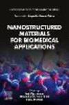 Nanostructured Materials for Biomedical Applications (Nanotechnology in Biomedicine) '23