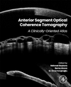 Anterior Segment Optical Coherence Tomography:A Clinically-Oriented Atlas '24