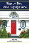 A Step by Step Home Buying Guide: A how to guide for saving time and money when buying your home! P 122 p.