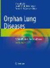 Orphan Lung Diseases:A Clinical Guide to Rare Lung Disease, 2nd ed. '22