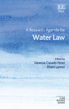 A Research Agenda for Water Law (Elgar Research Agendas) '23