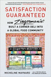 Satisfaction Guaranteed: How Zingerman's Built a Corner Deli Into a Global Food Community P 256 p.