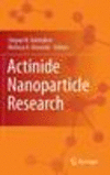 Actinide Nanoparticle Research 2011st ed. H 388 p. 11