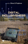 Digital Inclusiveness:Bridging the Divide in the Digital Economy '23
