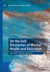 On the Self:Discourses of Mental Health and Education (The Language of Mental Health) '23